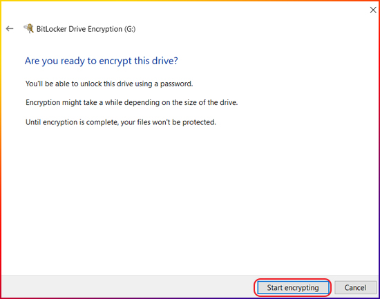Chọn Start encrypting để BitLocker bắt đầu thực hiện mã hóa ổ đĩa